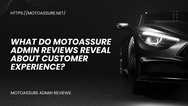 motoassure admin reviews